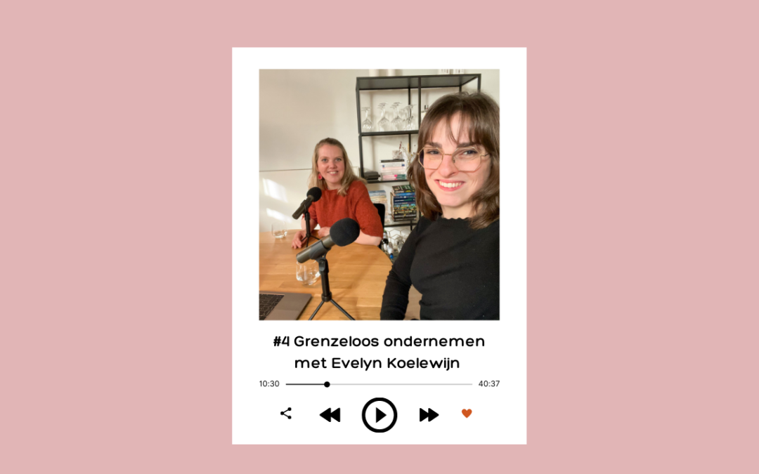 Grenzeloos ondernemen met Evelyn Koelewijn
